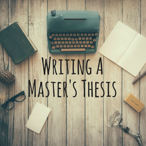 How to Ace Your Master Thesis